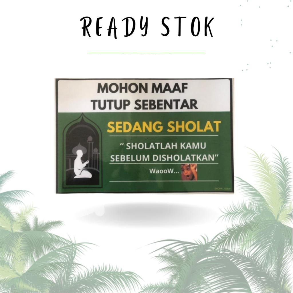 

STICKER LAMINATING MOHON MAAF TUTUP SEBENTAR SEDANG SHOLAT / STIKER LAMINATING MOHON MAAF TUTUP SEBENTAR SEDANG SHOLAT