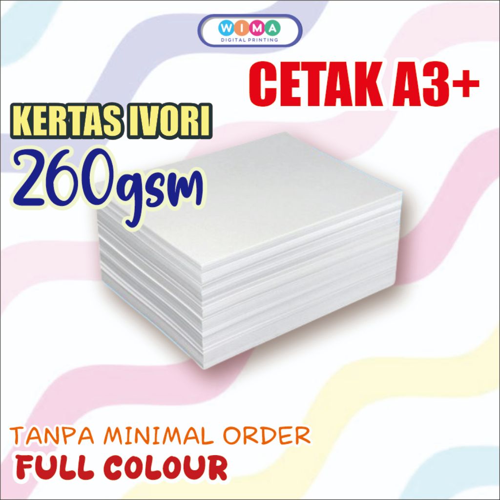 

CETAK KERTAS IVORI 260gsm A3+ TANPA MINIMAL ORDER