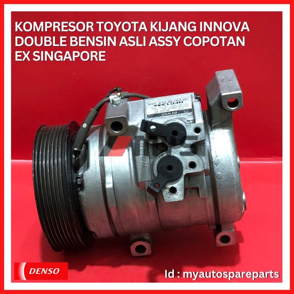 COMPRESSOR AC Mobil TOYOTA Kijang Innova Double Bensin Copotan KOMPRESOR EX SINGAPORE