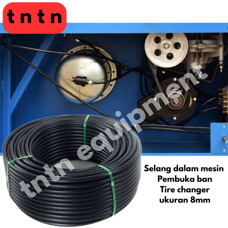 Selang dalam mesin pembuka ban tyre changer ukuran 8mm panjang 10meter