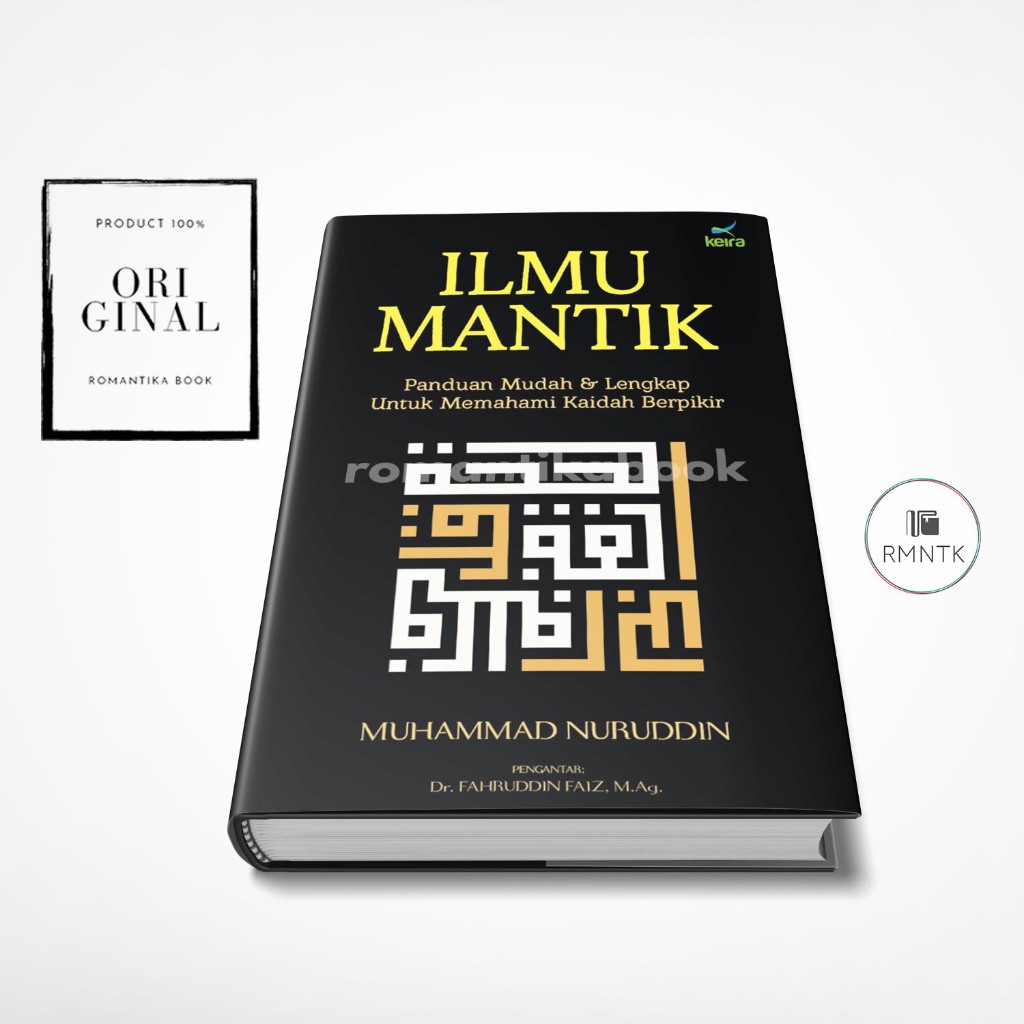Ilmu Mantik Panduan Mudah & Lengkap untuk Memahami Kaidah Berpikir / Ilmu Mantiq - Muhammad Nuruddin