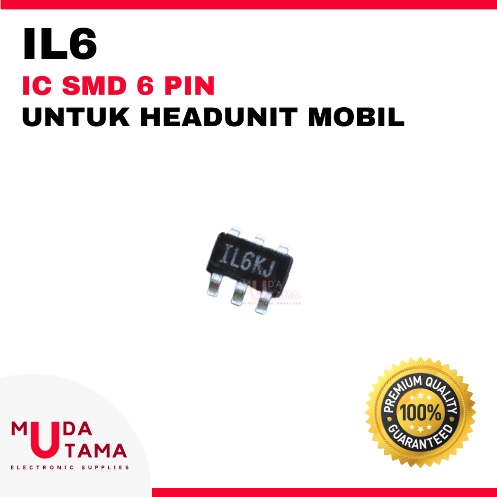 IL6 SMD 6 Pin - IC Head Unit Mobil - BAGUS