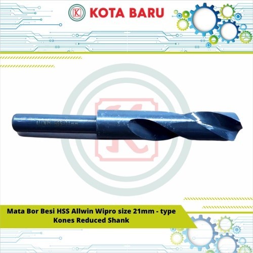 Mata Bor Besi HSS Allwin Wipro size 21 mm - type Kones Reduced Shank