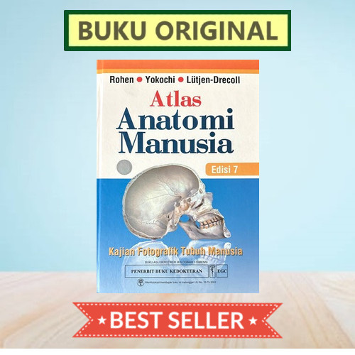 ORIGINAL ATLAS BERWARNA ANATOMI MANUSIA EDISI 7 - ROHEN YOKOCHI