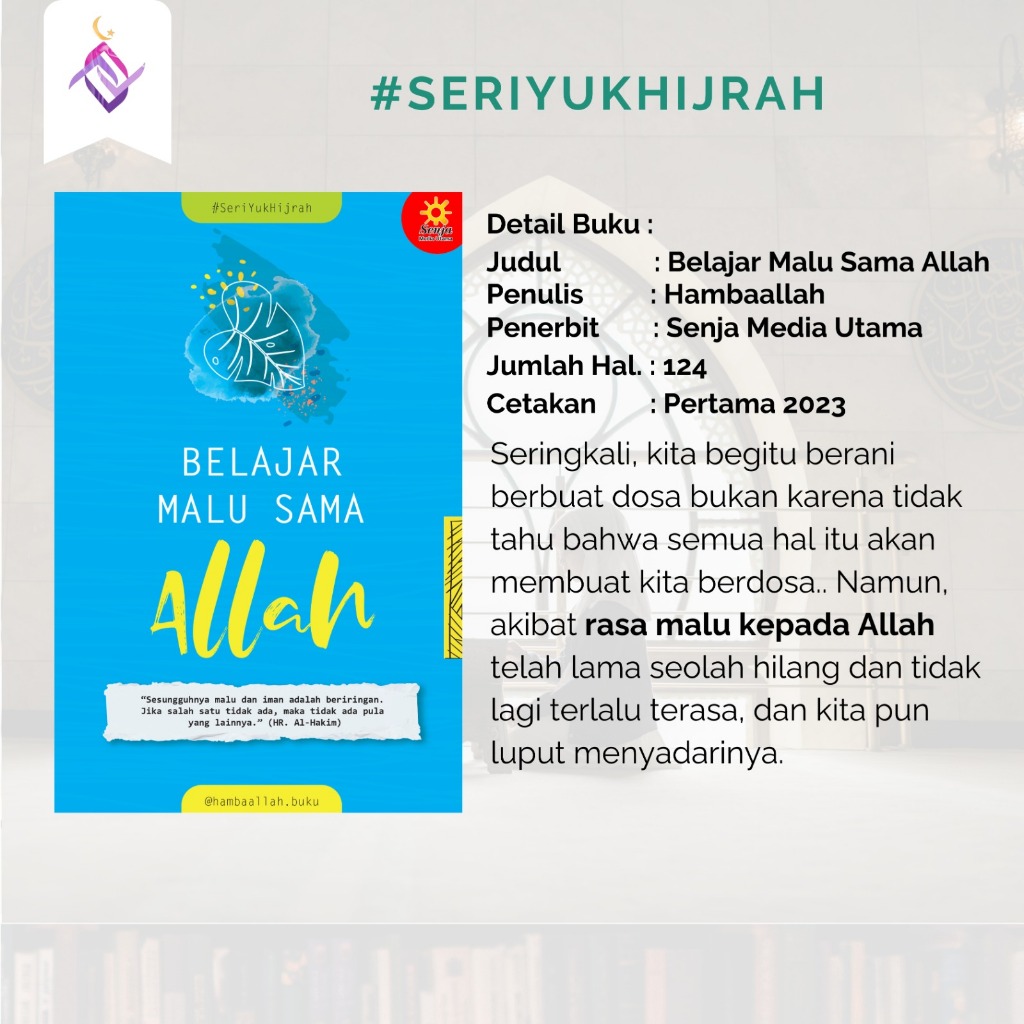 

Belajar Malu Sama Allah #seriyukhijrah Hamba Allah Buku