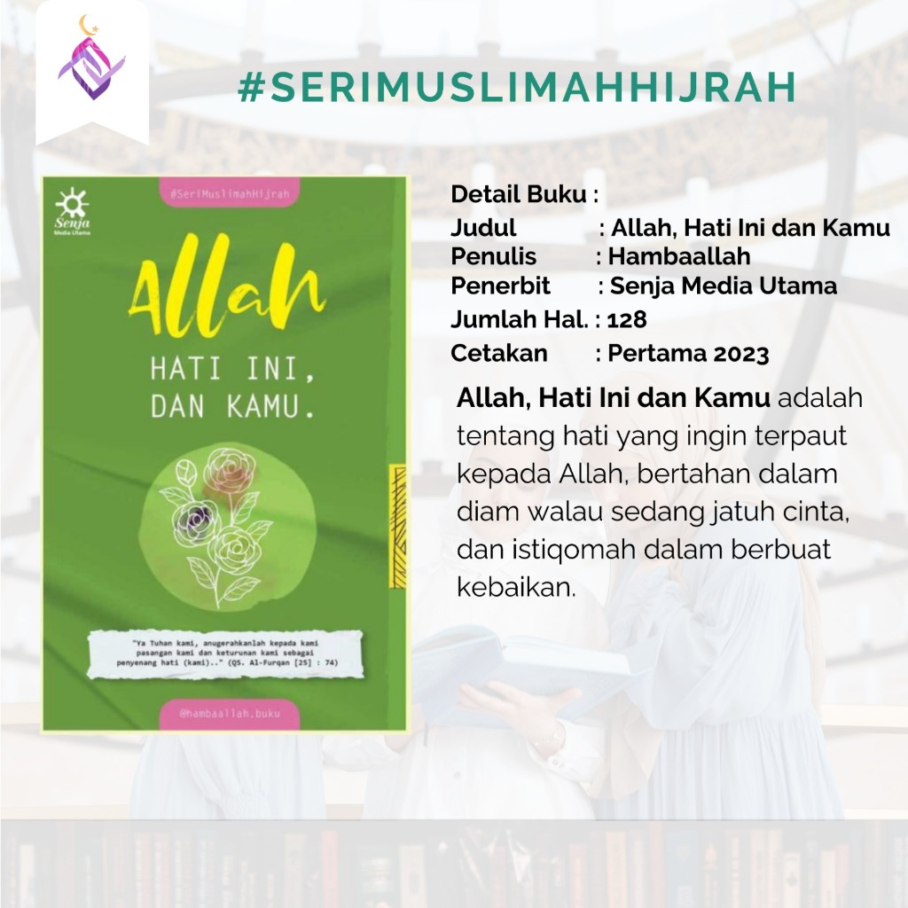 

Allah, Hati Ini dan Kamu #serimuslimahhijrah Hamba Allah Buku