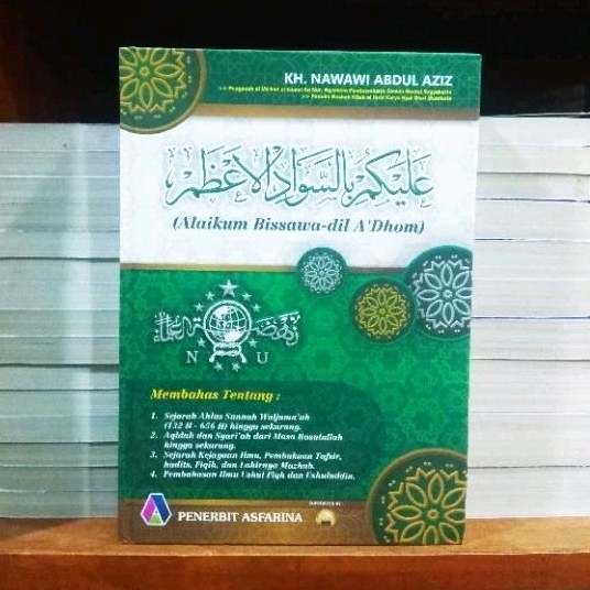 Alaikum Bissawa dil 'A-Dhom - Sejarah Aswaja, Aqidah, Syariah, Kejayaan Ilmu, Tafsir, Ushul Fiqih, U