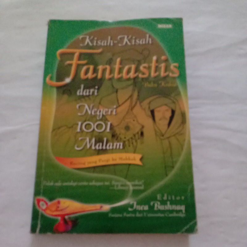 kisah - kisah Fantastis dari Negeri 1001 Malam Buku Kedua by Inea Bushnaq