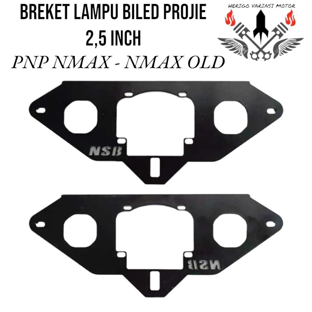 BREKET BRACKET LAMPU BILLED PROJIE BRAKET PROJIE BILLED 2.5 INCH PNP NMAX-NMAX OLD