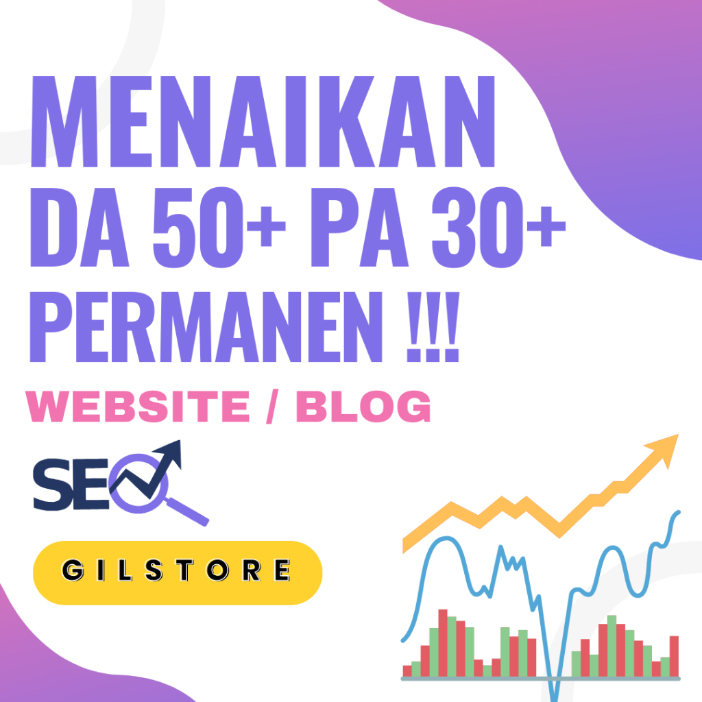 Menaikan DA 50+ PA 30+ Website Blog Moz Rank Permanen Bergaransi Domain Authority Page Authority