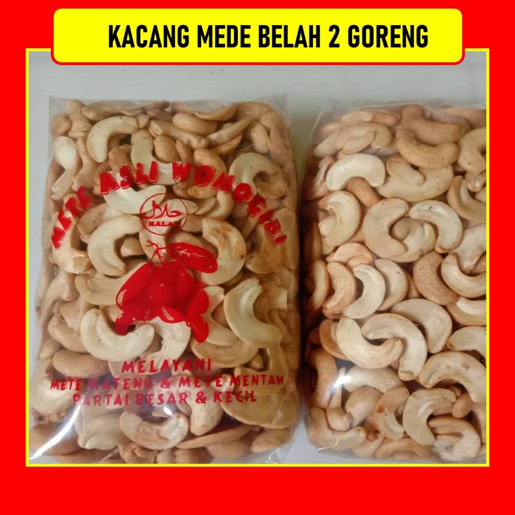 

500 Gram Kacang Mede Belah 2 Goreng Asli Wonogiri