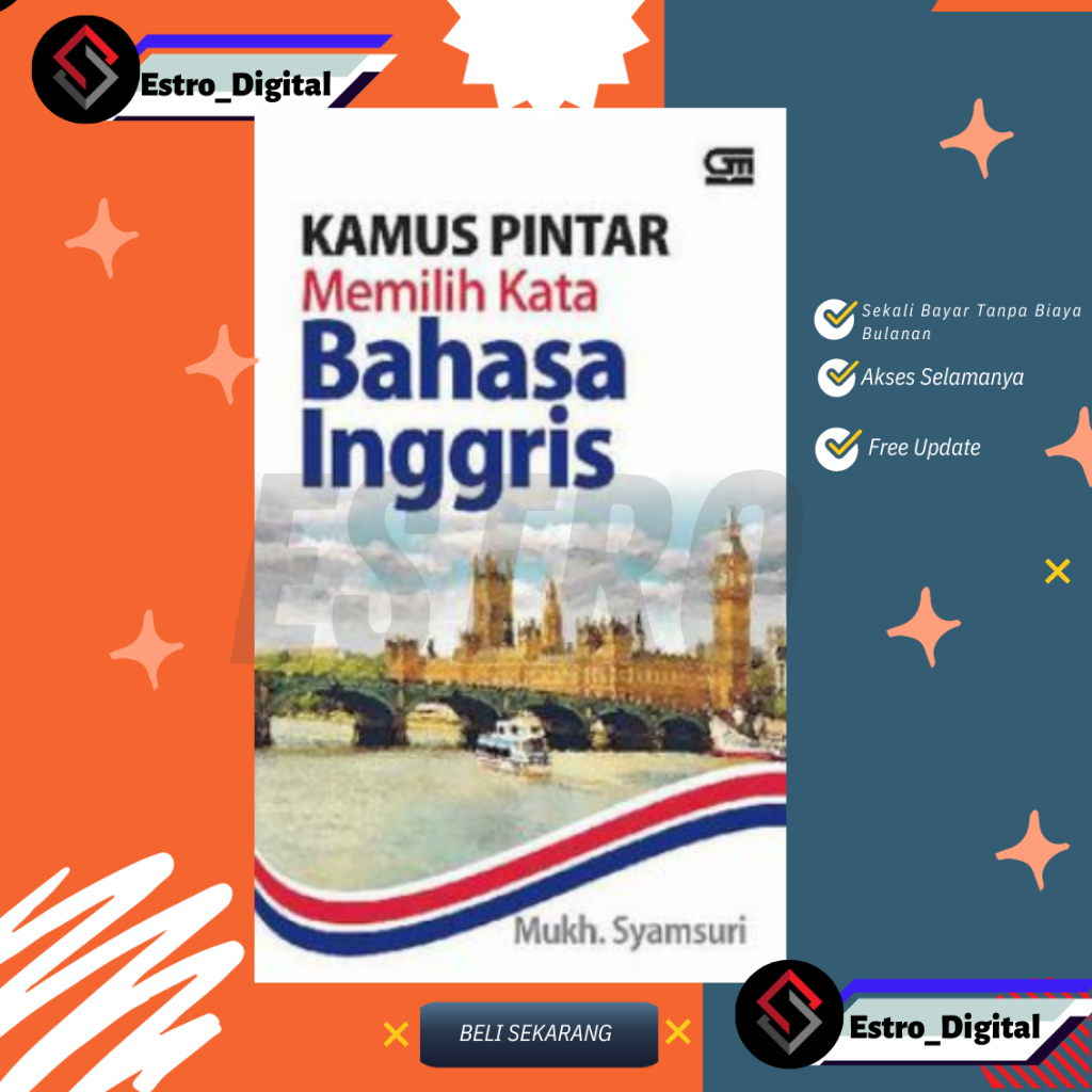 

[ ID2152 ] Kamus Pintar Memilih Kata Bahasa Inggris