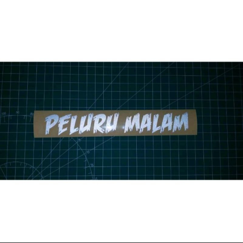 

00006 Cutting sticker tulisan peluru malam