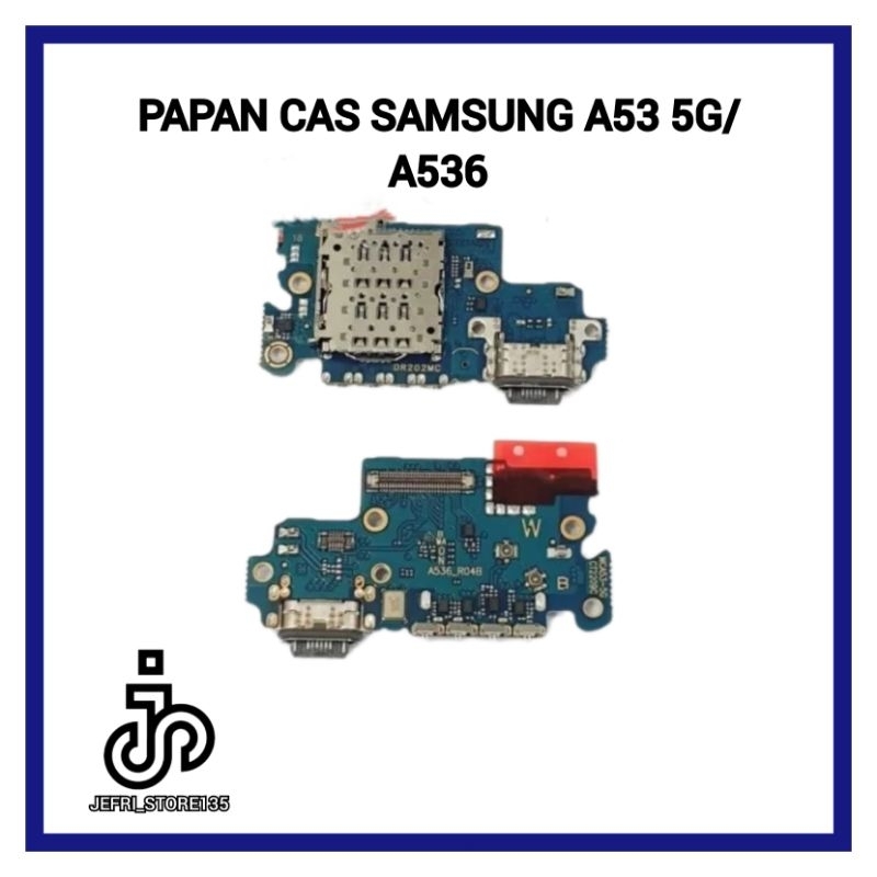 BOARD PAPAN CAS PCB KONEKTOR CHARGER SAMSUNG A53 5G/A536 ORIGINAL