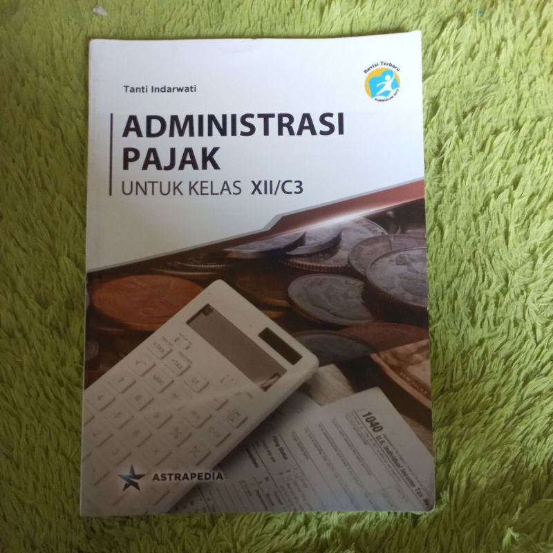 BUKU ORIGINAL ADMINISTRASI PAJAK KELAS 12 C3 SMK