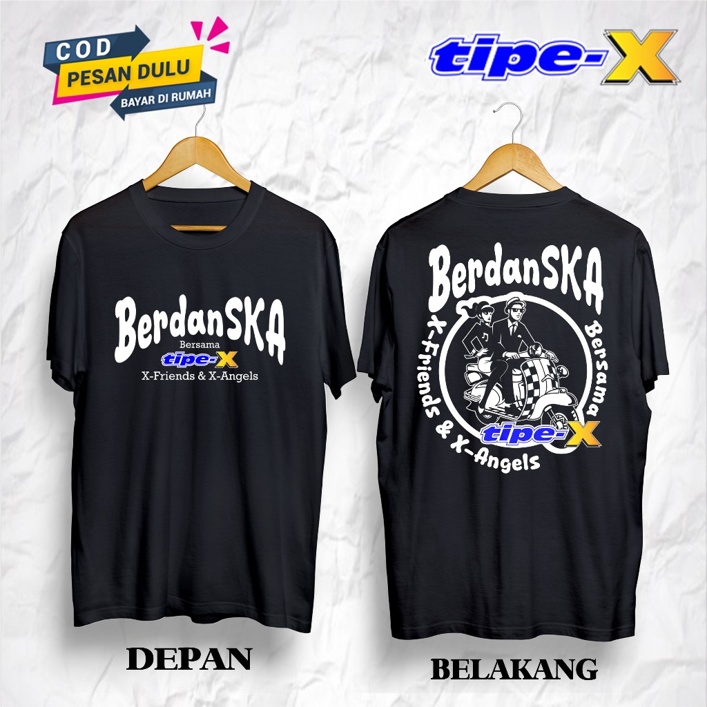 Kaos Distro Tipe-X Band | T-shirt TIPE-X (BERDANSKA) | Kaos Band Tipe X X Friends Indonesia | Baju T
