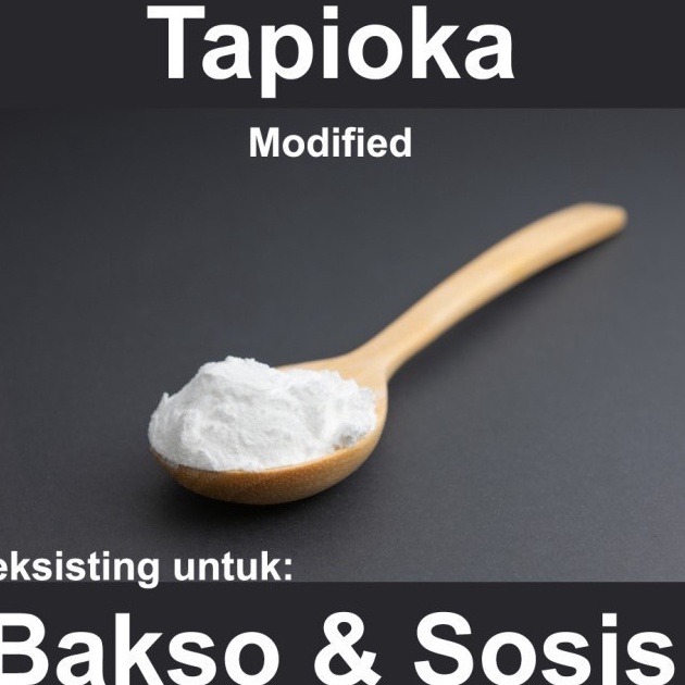 

XVPK8139 XG34448 Tepung Tapioka modifikasi Modified Tapioca untuk Bakso dan Sosis dan olahan daging 1kg