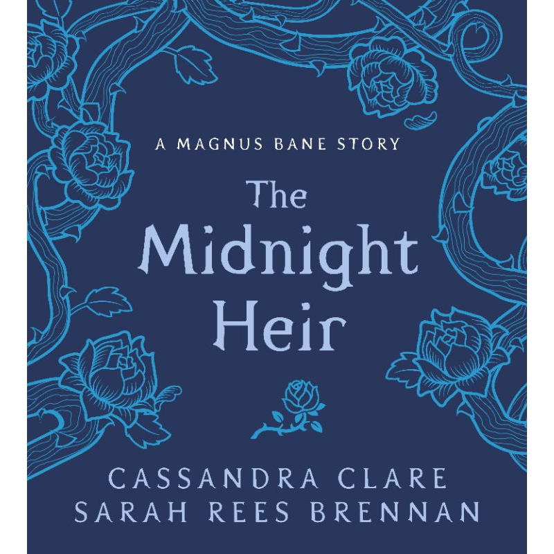 The Midnight Heir by Cassandra Clare & Sarah Rees Brennan [The Bane Chronicles #4] (new, English, se