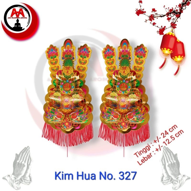 Kim Hua Kim Hue Kim Fa Sembahyang No 327