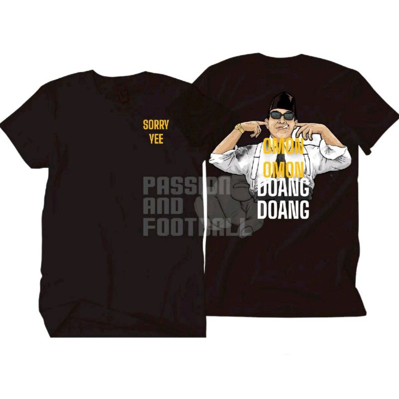 KAOS SORY YE OMON OMON DOANG