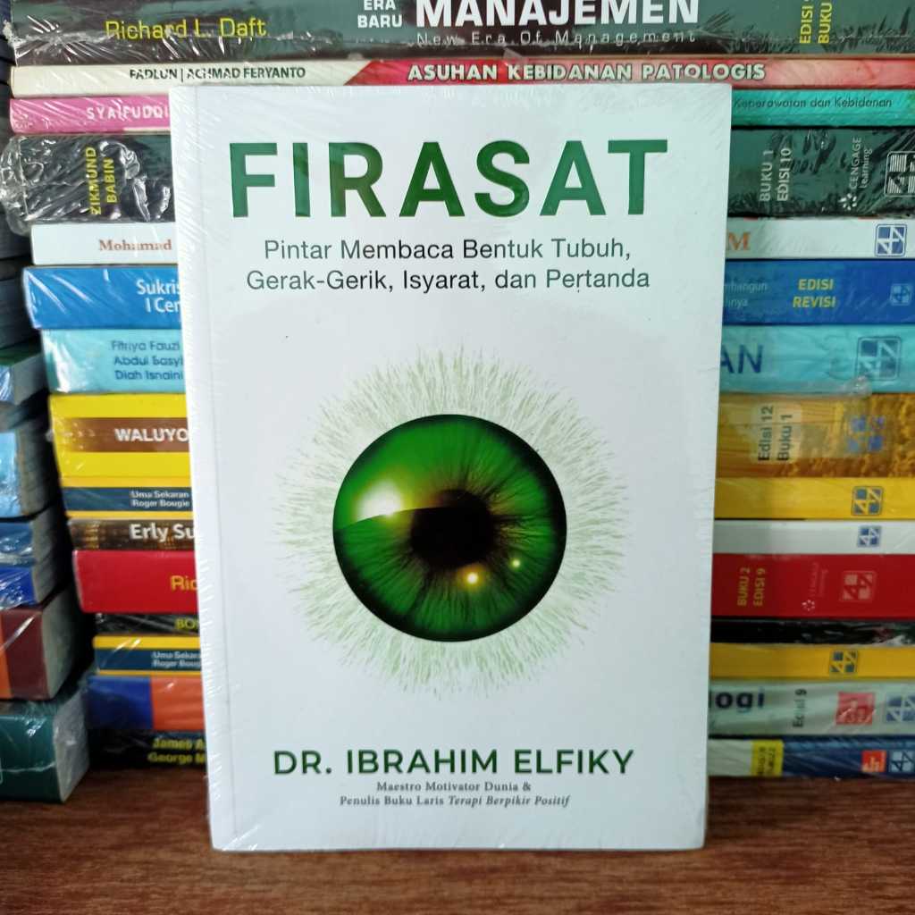 Buku Firasat Pintar Membaca Bentuk Tubuh Gerak Gerik Isyarat dan Pertanda - Dr. Ibrahim Elfiky