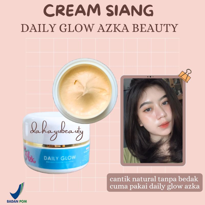 DAILY GLOW BPOM AZKA BEAUTY GLOW SKINCARE
