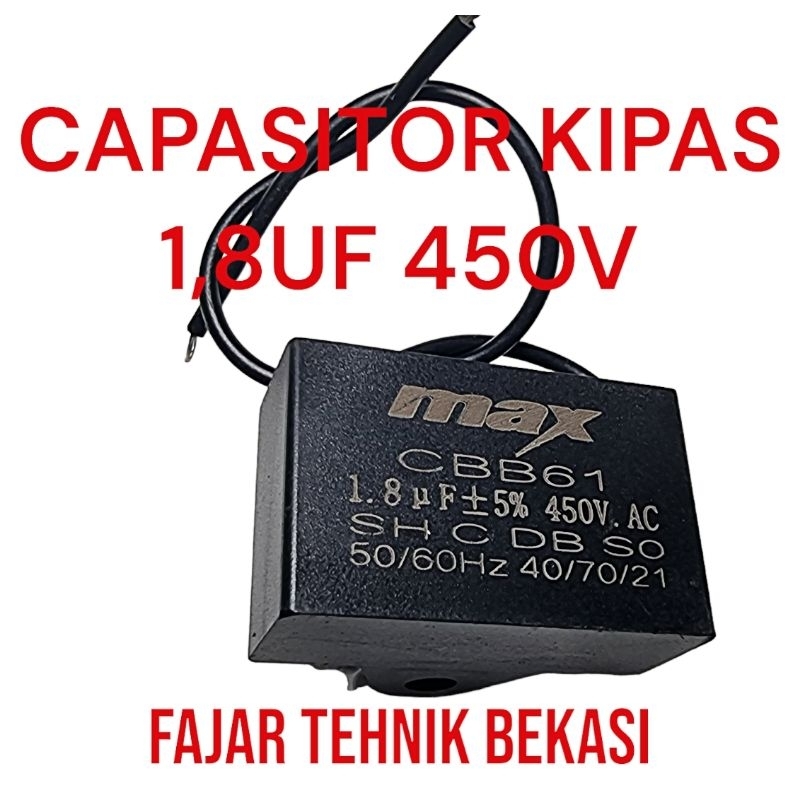 KAPASITOR CAPASITOR KIPAS ANGIN 1,8UF 450V - 1.8 MICRO 450VOLT - 1,8 UF 450 V - 1 8 MF 450 VOLT