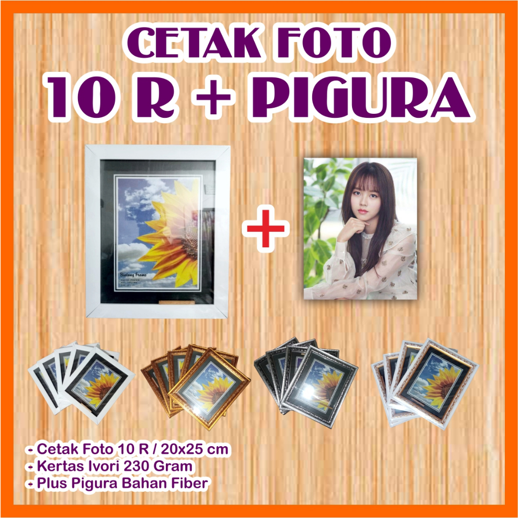 Cetak Foto 10R + Pigura / Figura / Bingkai Bahan Fiber