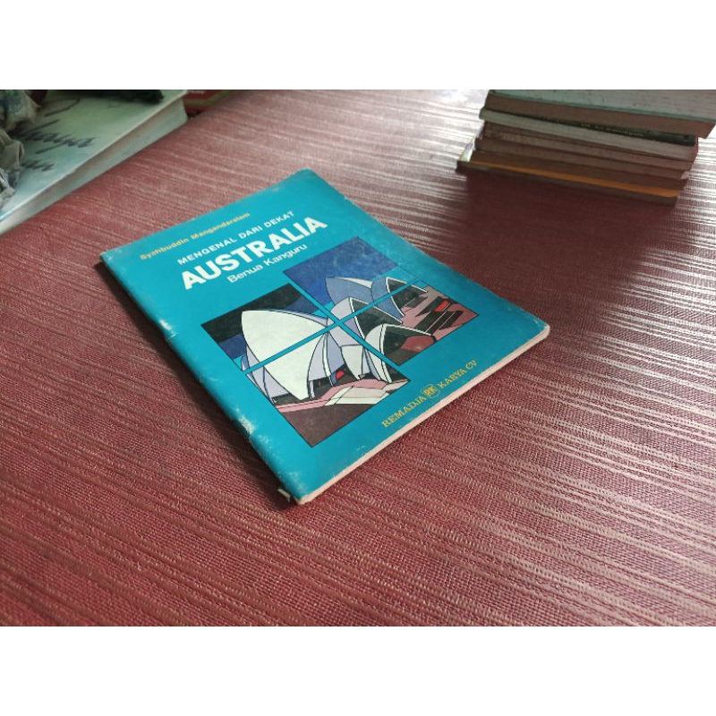 MENGENAL DARI DEKAT AUSTRALIA Benua Kanguru