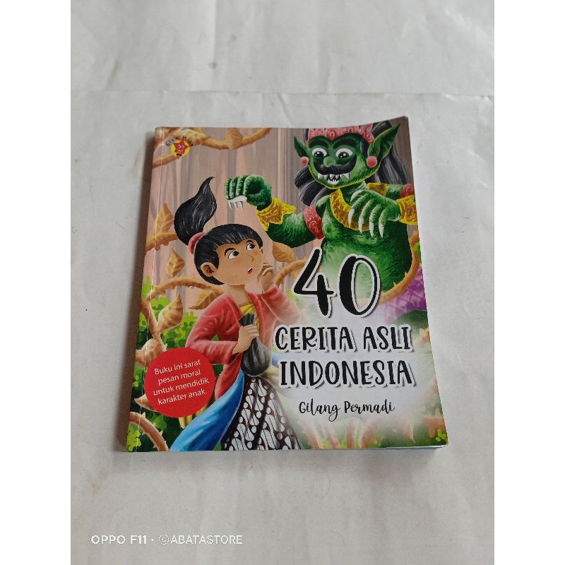 BUKU 40 CERITA ASLI INDONESIA GILANG PERMADI