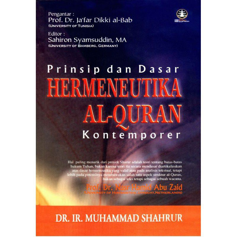 Prinsip dan Dasar Hermeneutika Al Quran kontemporer - MUHAMMAD SHAHRUR
