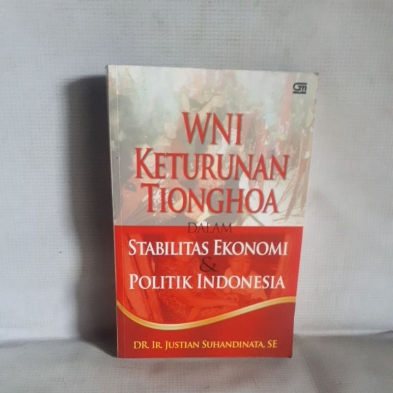 WNI KETURUNAN TIONGHOA DALAM STABILITAS EKONOMI & POLITIK INDONESIA