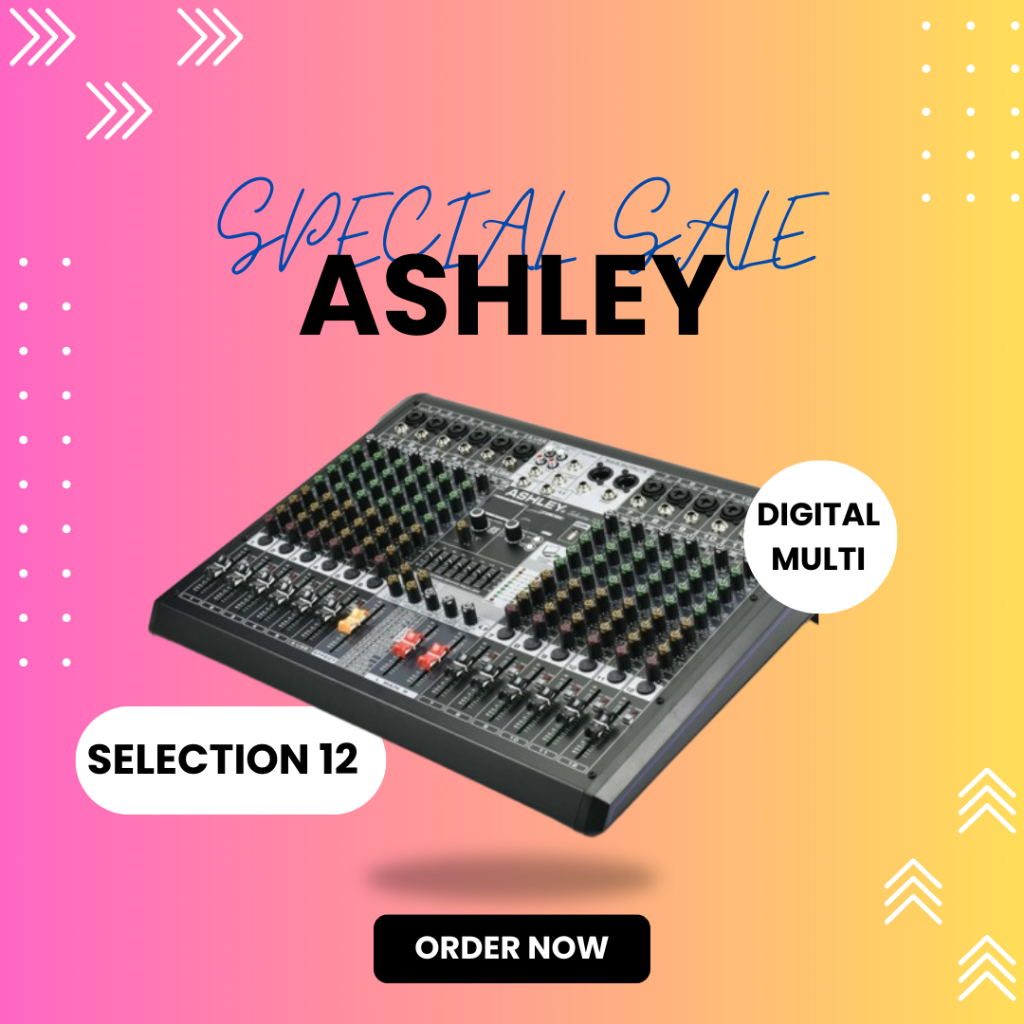 MIXER AUDIO ASHLEY SELECTION 12 / SELECTION12 / SELECTION-12 12 CHANNEL BLUETOOTH GARANSI ASHLEY