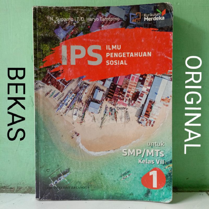 ( BUKU BEKAS ) ( ORIGINAL ) IPS Ilmu Pengetahuan Sosial Kelas 7 VII 1 SMP MTS Penerbit Erlangga Kuri