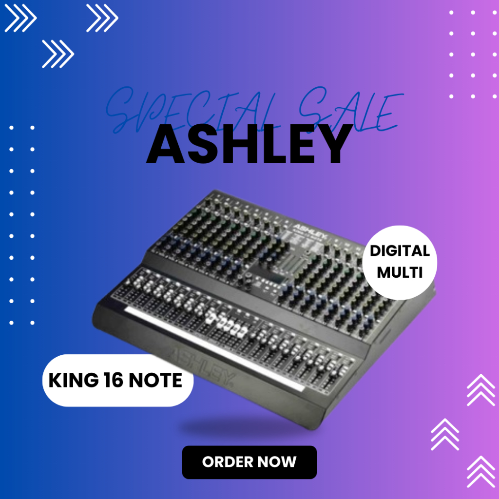 MIXER AUDIO ASHLEY KING 16 NOTE / KING16NOTE / KING-16NOTE 16 CHANNEL GARANSI RESMI ASHLEY