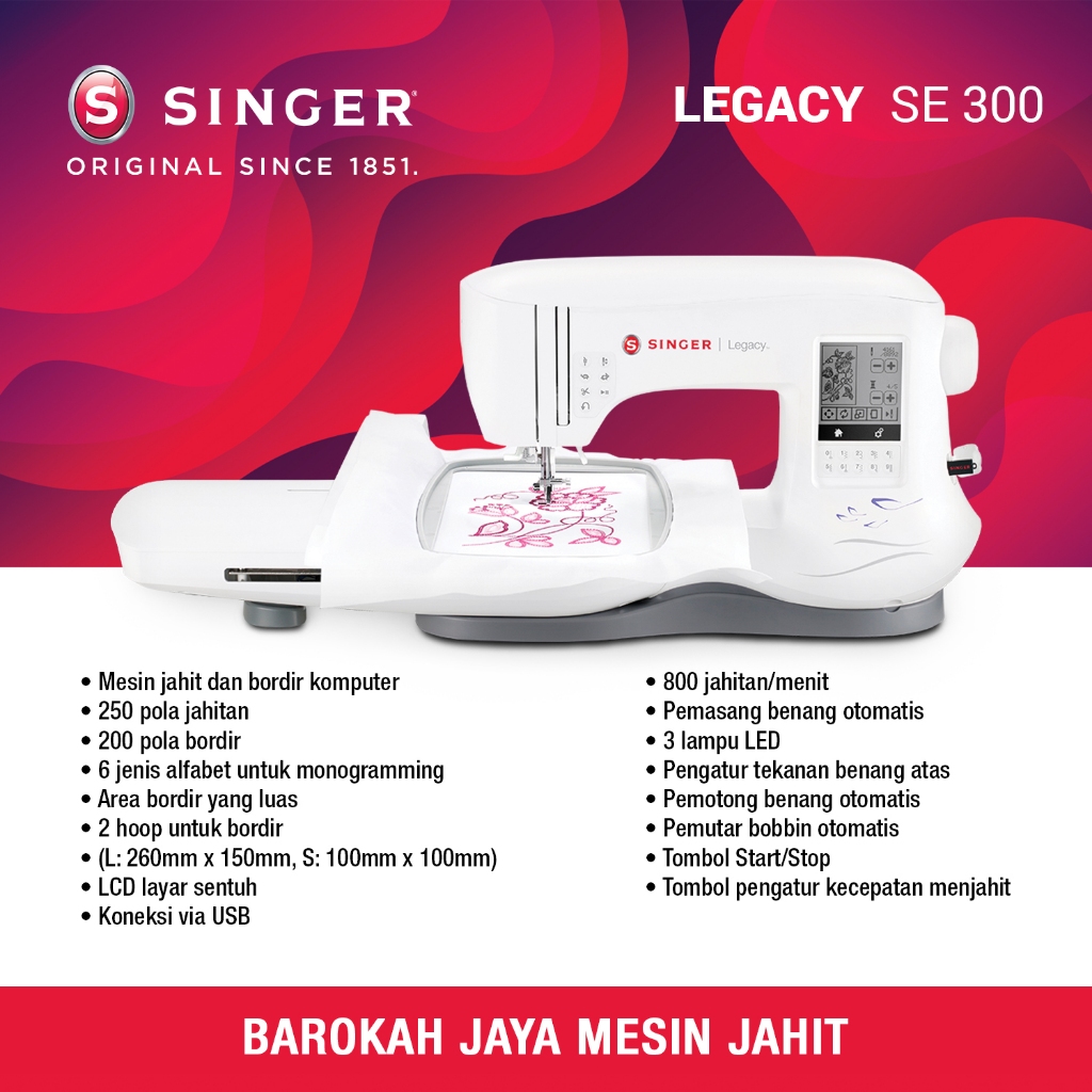 Mesin Jahit dan Bordir SINGER Legacy SE 300
