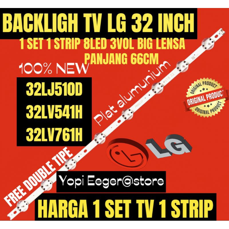 BACKLIGHT TV LCD LED LG 32 INCH 32LJ510D- 32LV541V-32LV761H BACKLIGHT TV 32 INCH