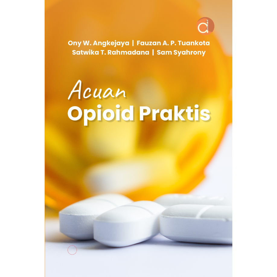 Deepublish - Buku Acuan Opioid Praktis - Buku Farmasi