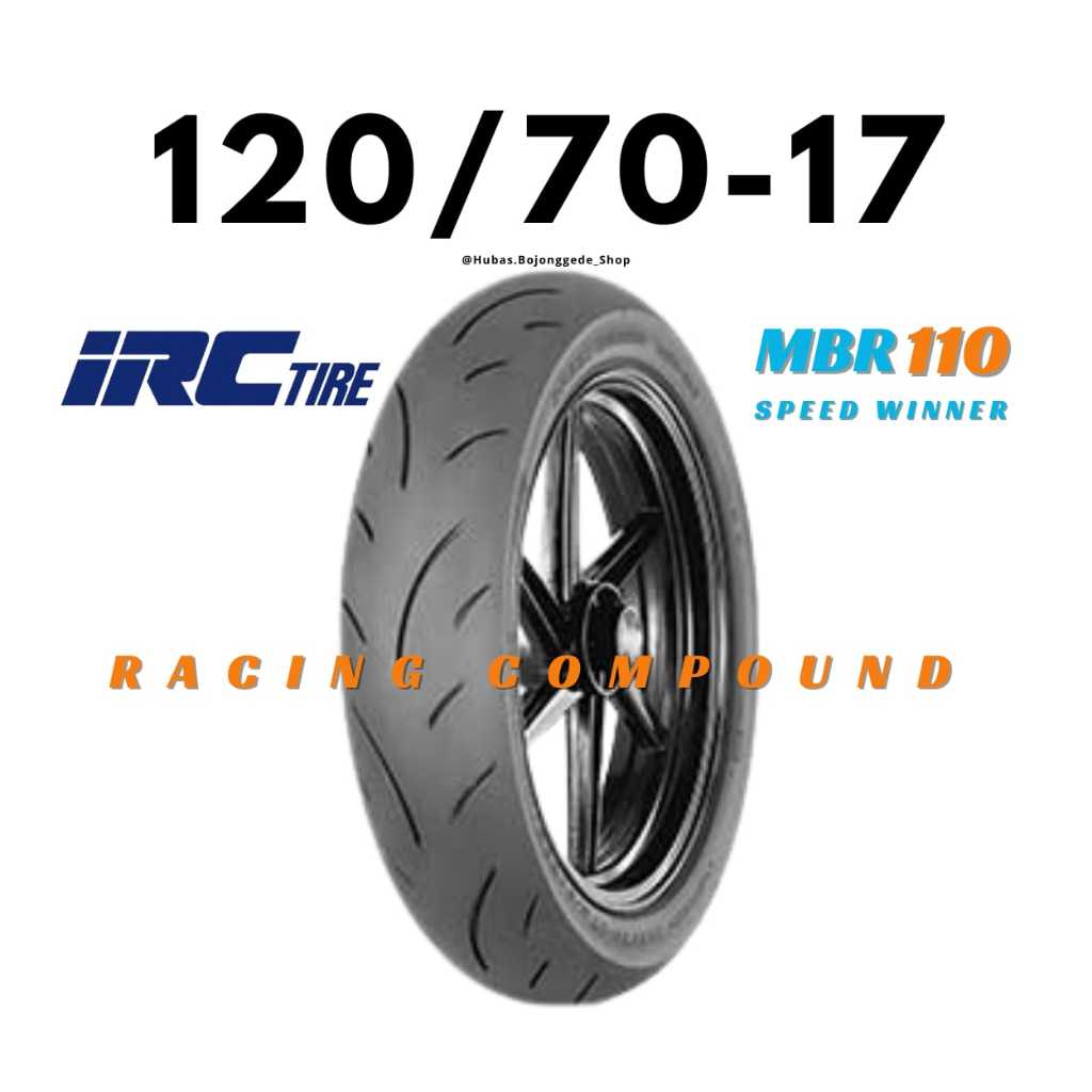 Ban Motor Ring 17 [ 120/70 ] MBR110 Ban IRC 120/70-17 Tubeless