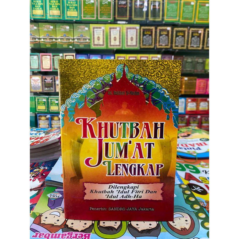 KHUTBAH JUM'AT LENGKAP SDJY