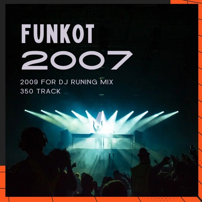 Funkot Jadul 2007-2009 khusus buat Runing Mix