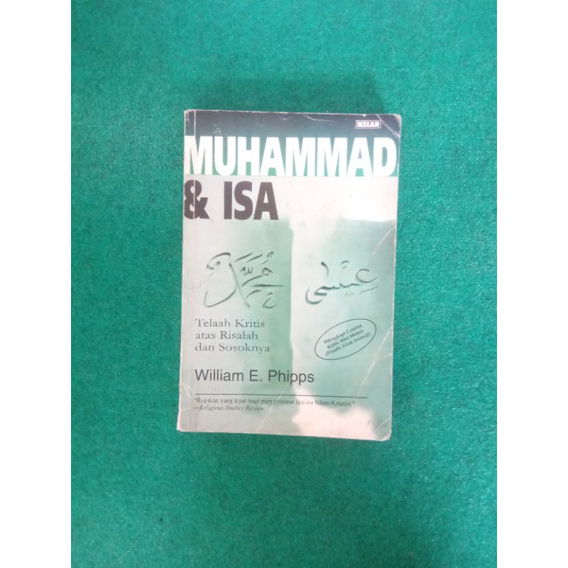 ORIGINAL Buku Muhammad dan Isa: Telaah Kritis atas Risalah dan Sosoknya - William E. Phipps