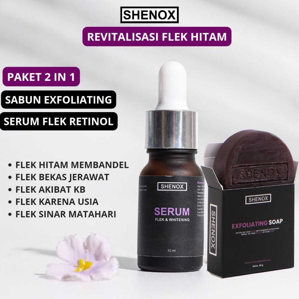 Shenox Skincare Flek Hitam Sabun Exfoliating dan Serum Flek Whitening