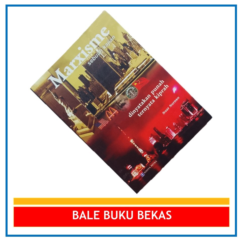 BUKU ORI SUAR SUROSO: MARXISME, SEBUAH KAJIAN: DINYATAKAN PUNAH TERNYATA KIPRAH
