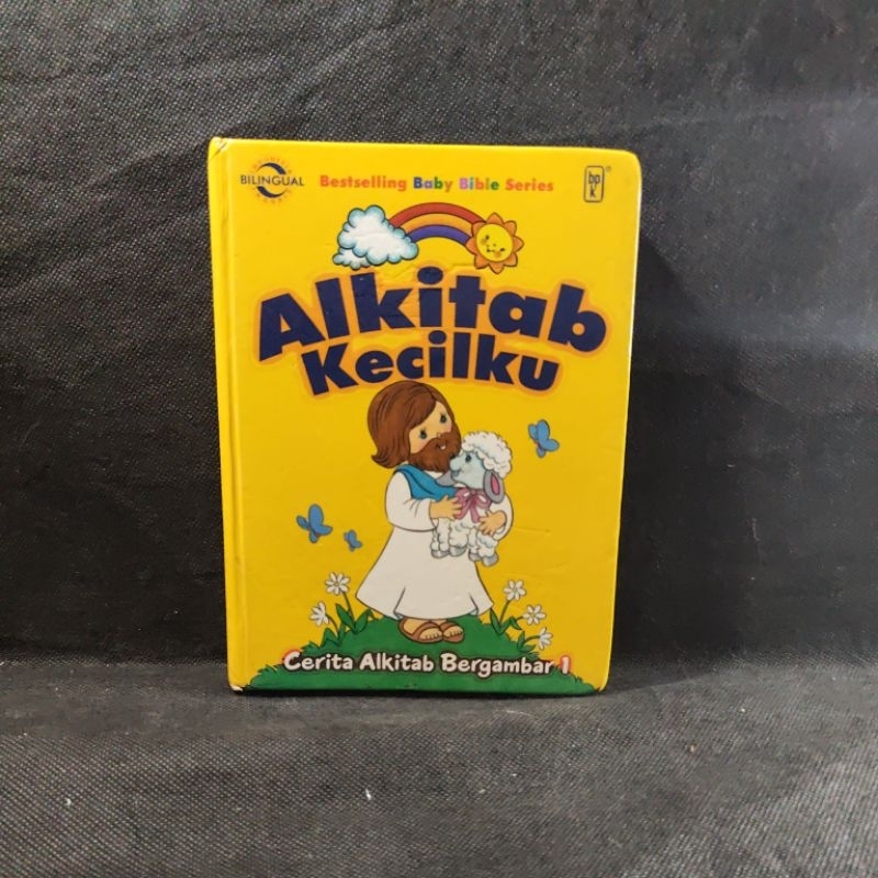 Buku Cerita Alkitan Bergambar 1 Alkitab Kecilku, PT BPK Gunung Mulia
