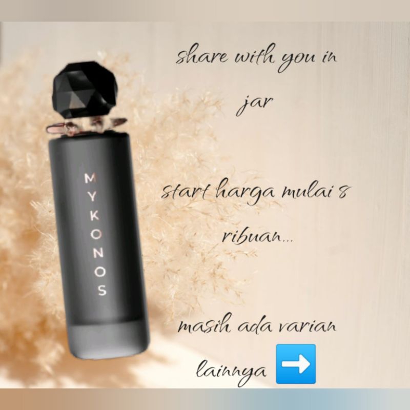 Decant Parfum/Share in Jar parfum MYKONOS *bacadeskripsi