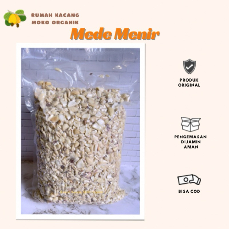 

Kacang Mede Menir 1 Kg
