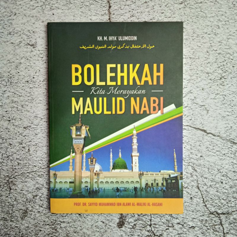 bolehkah kita merayakan maulid nabi / terjemah haulul ihtifal