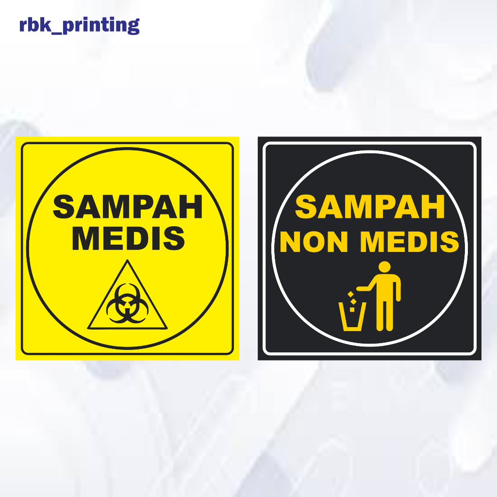 

Stiker tempat sampah, sampah medis, sampah non medis
