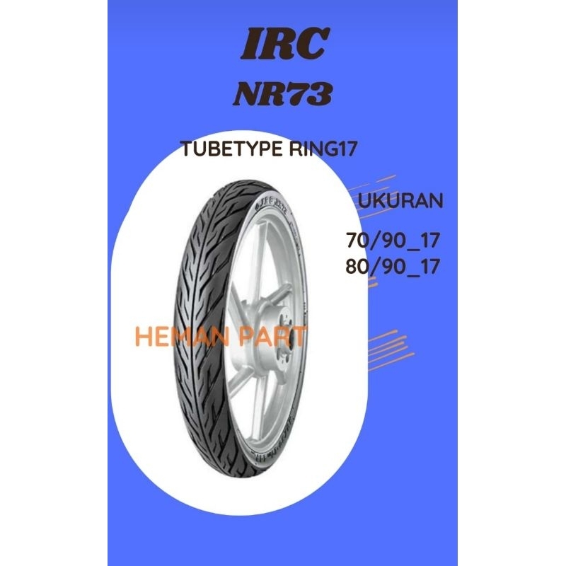 BAN IRC NR73 TUBETYPE RING17 UKURAN 70/90 80/90_17